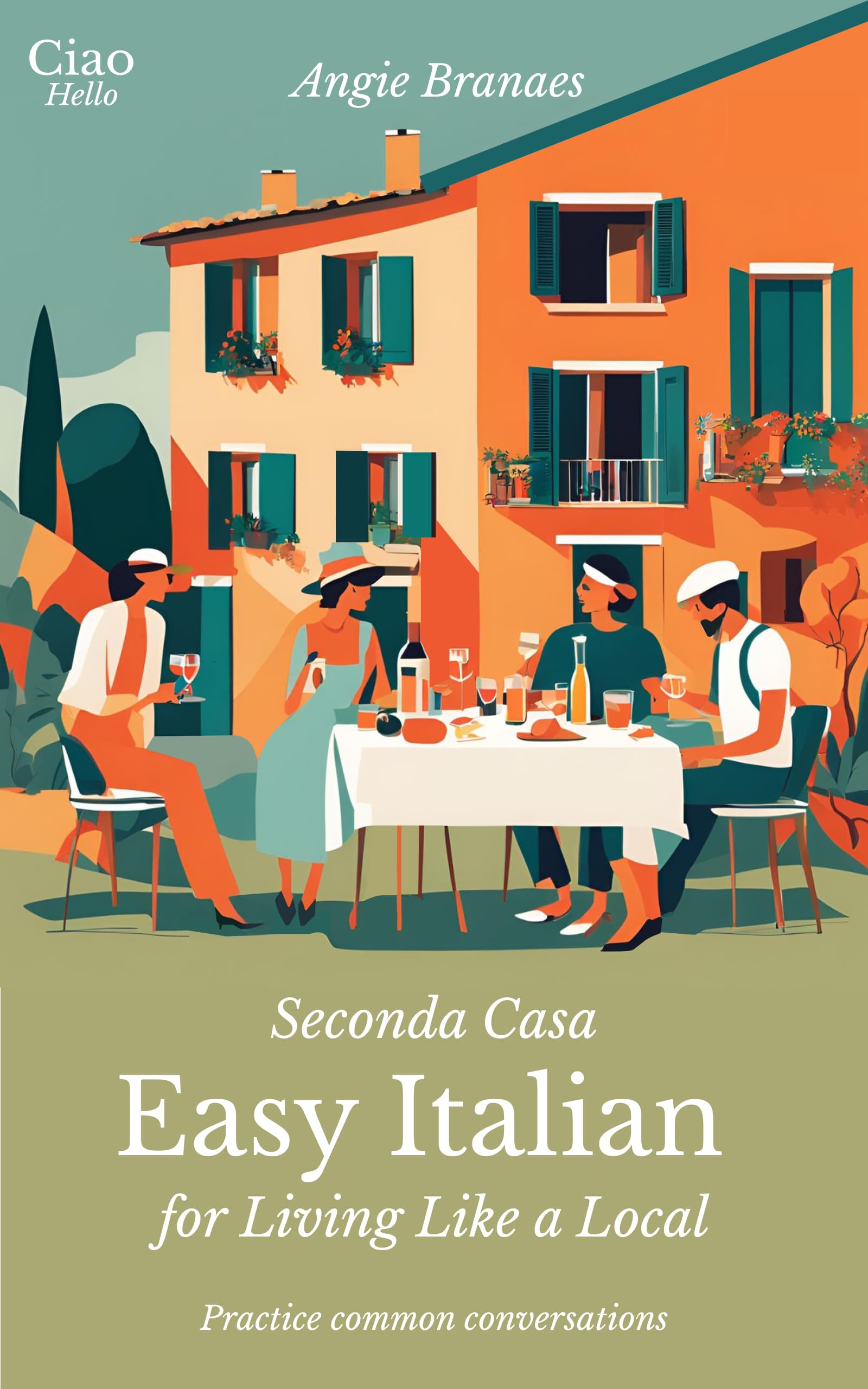 Seconda Casa - Easy Italian for Living Like a Local Book Cover